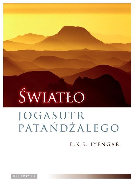 Światło jogasutr Patańdżalego B.K.S. Iyengar